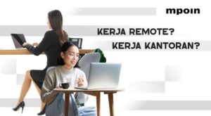 Kerja di Kantor vs Remote Working: Ketika Tempat Kerja Tidak Lagi Harus Berupa Kantor